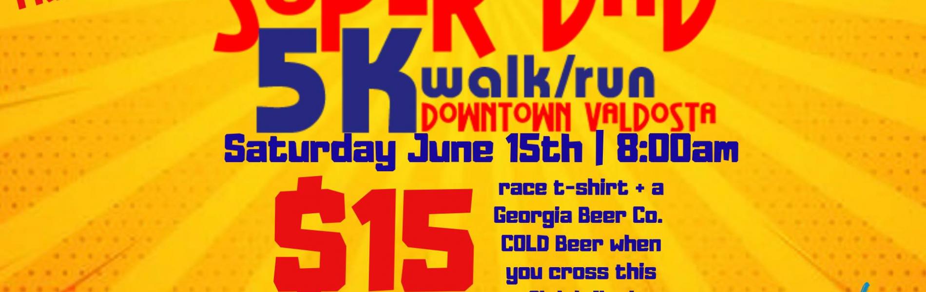 Super Dad 5k Run/Walk